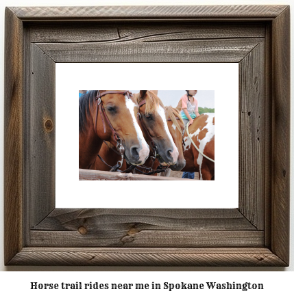 horse trail rides near me in Spokane, Washington